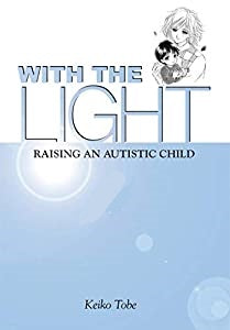 With the Light: Raising an Autistic Child