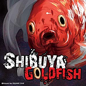 Shibuya Goldfish