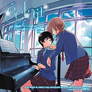 Éclair: A Girls' Love Anthology That Resonates in Your Heart