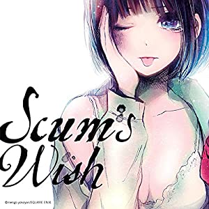 Scum's Wish