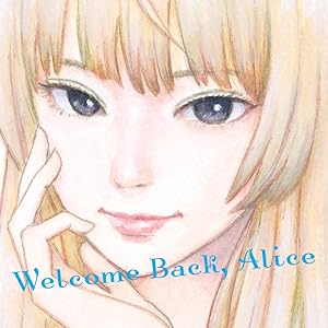 Welcome Back, Alice