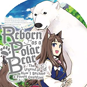 Reborn as a Polar Bear: The Legend of How I Became a Forest Guardian