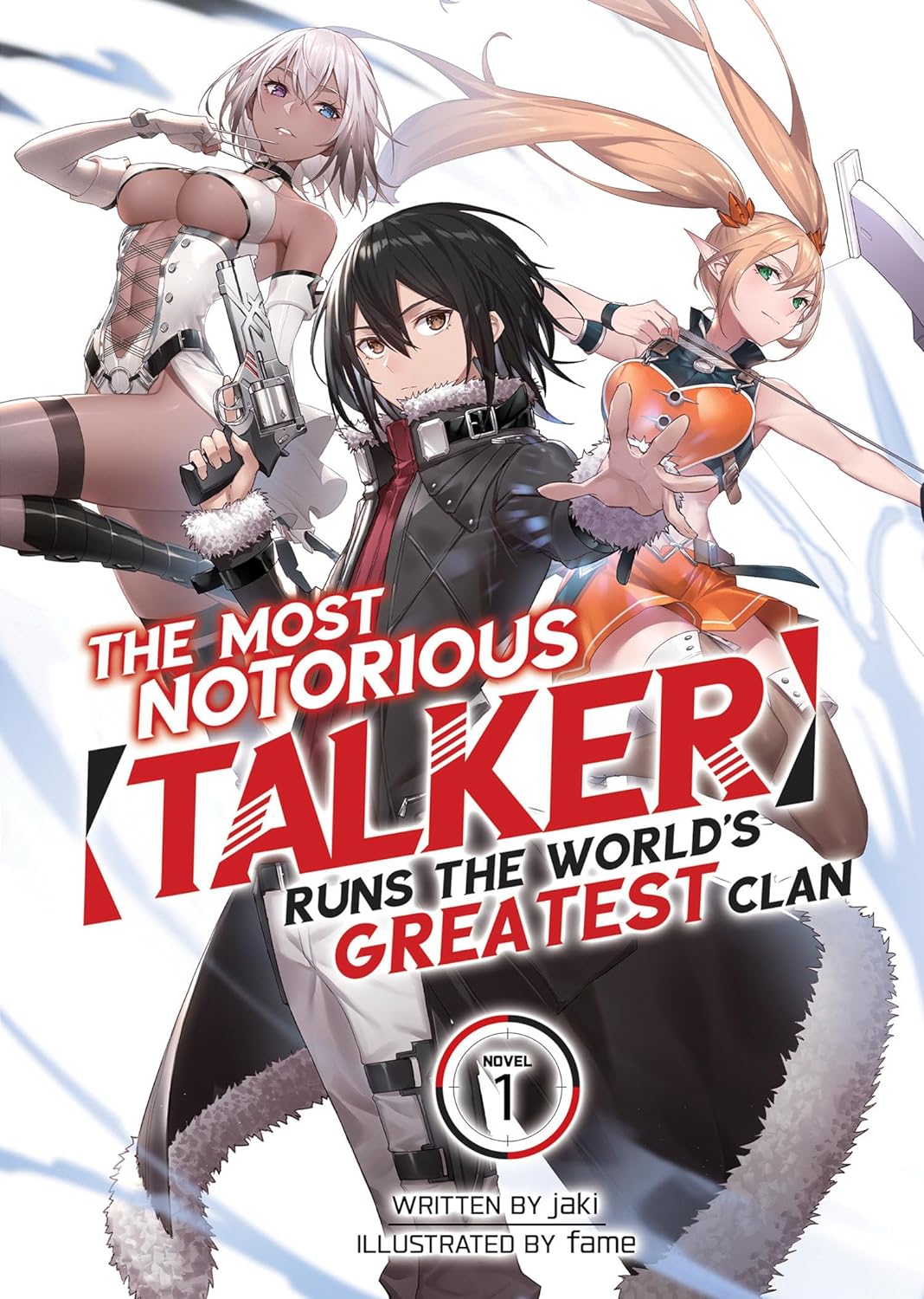 The Most Notorious Talker Runs the World's Greatest Clan (Light Novel)