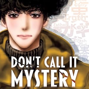 Don't Call It Mystery