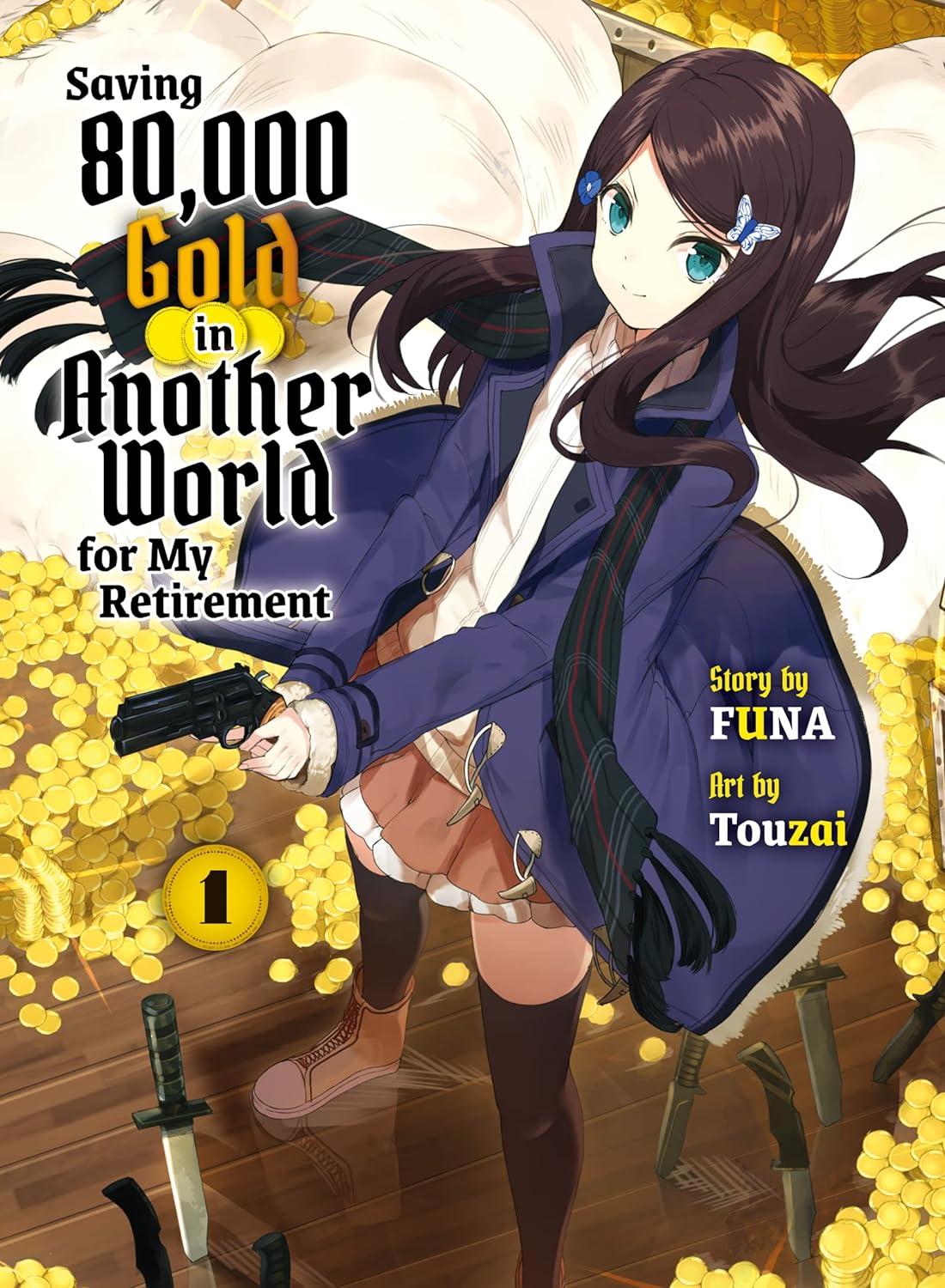 Saving 80,000 Gold in Another World for My Retirement (Light Novel)