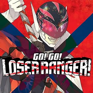 Go! Go! Loser Ranger!