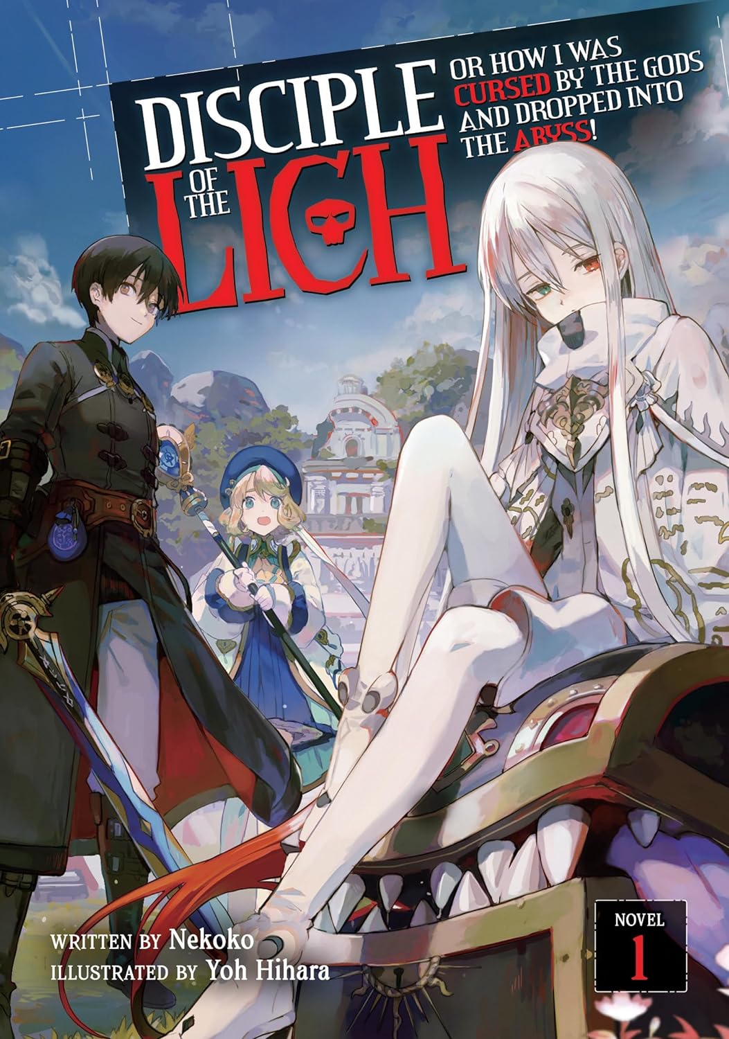Disciple of the Lich: Or How I Was Cursed by the Gods and Dropped Into the Abyss! (Light Novel)