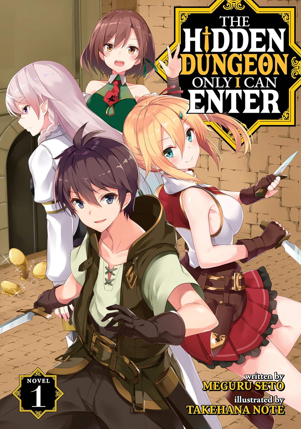 The Hidden Dungeon Only I Can Enter (Light Novel)