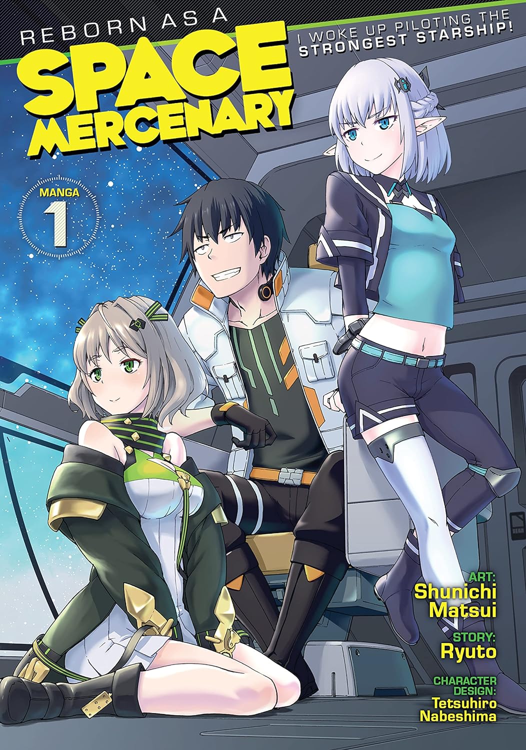 Reborn as a Space Mercenary: I Woke Up Piloting the Strongest Starship! (Manga)