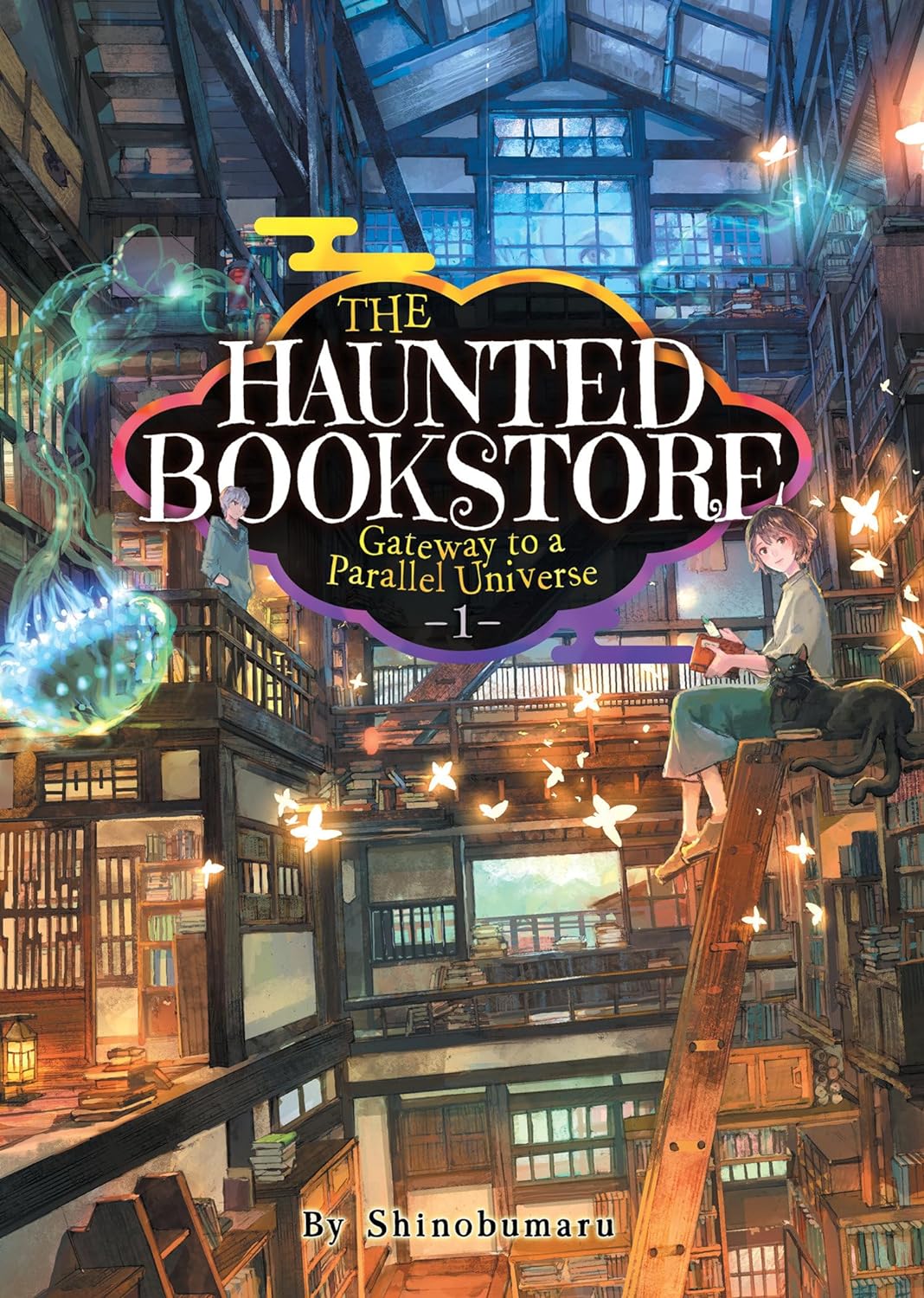 The Haunted Bookstore - Gateway to a Parallel Universe (Light Novel)