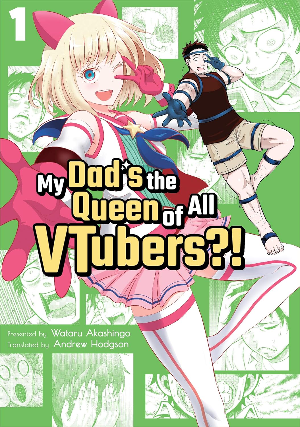 My Dad's the Queen of All Vtubers?!