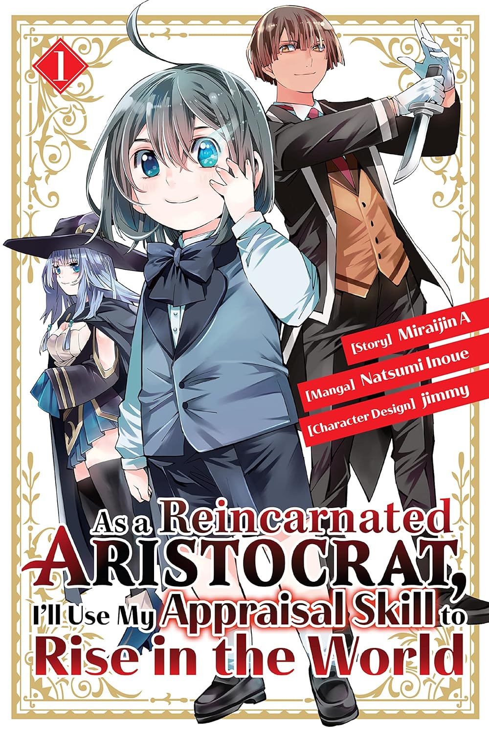 As a Reincarnated Aristocrat, I'll Use My Appraisal Skill to Rise in the World (Manga)