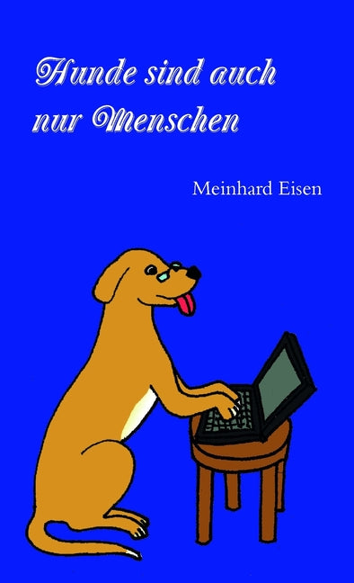 Hunde sind auch nur Menschen