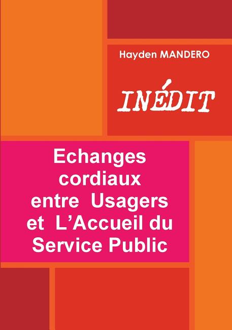 Echanges cordiaux entre Usagers et L'Accueil du Service Public