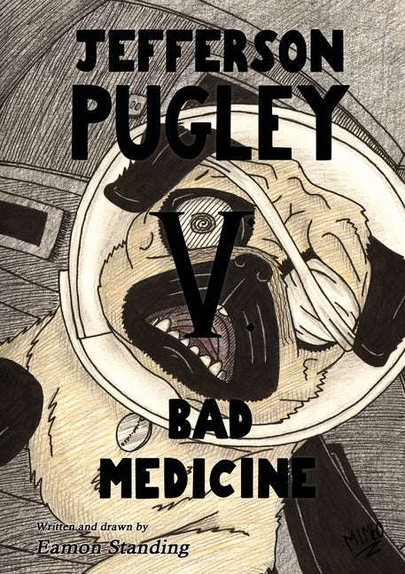 Jefferson Pugley V: Bad Medicine