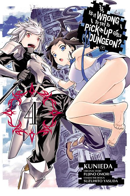 Is It Wrong to Try to Pick Up Girls in a Dungeon?, Vol. 4 (Manga)