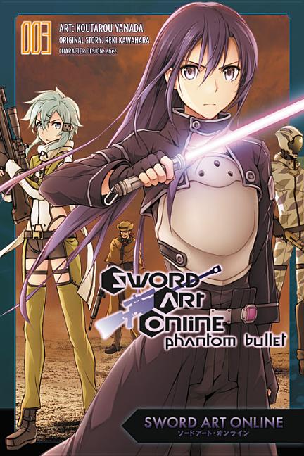 Sword Art Online: Phantom Bullet, Vol. 3 (Manga)