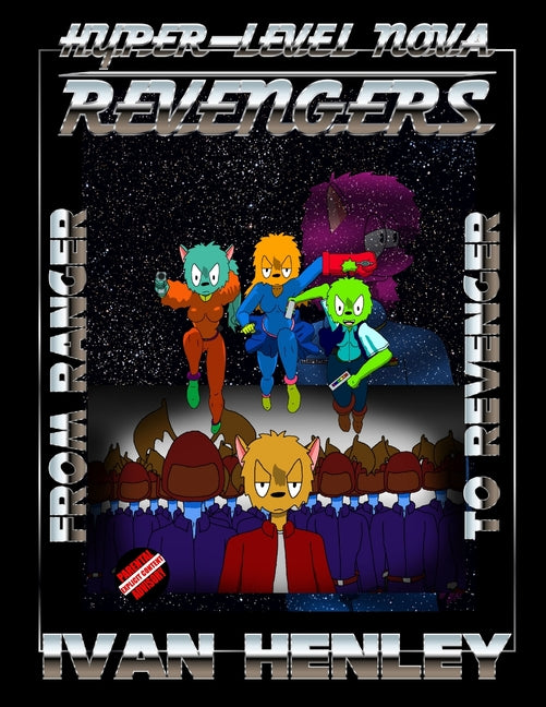 Hyper-Level Nova Revengers: From Ranger To Revenger