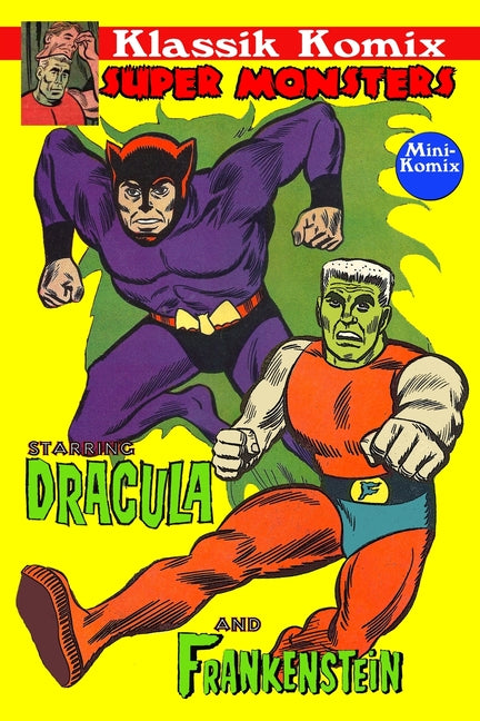 Klassik Komix: Super Monsters, Frankenstein & Dracula