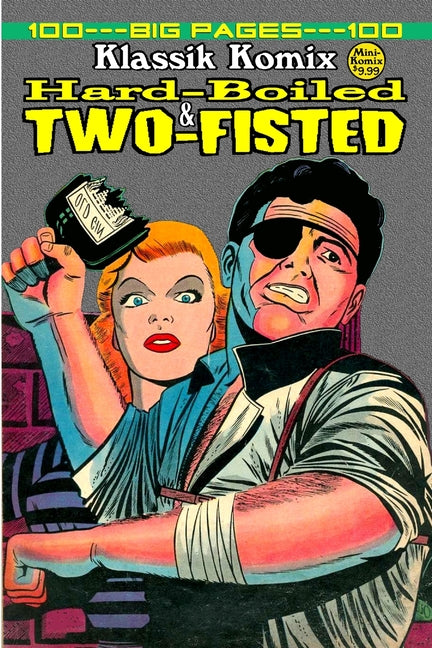 Klassik Komix: Hard-Boiled & Two-Fisted