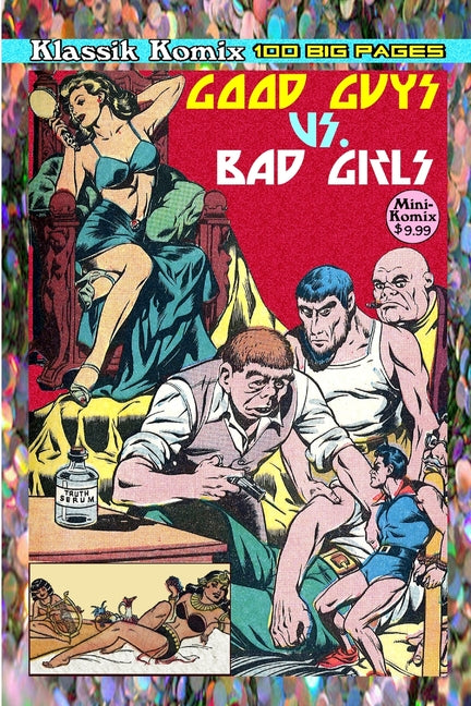 Klassik Komix: Good Guys Vs. Bad Girls