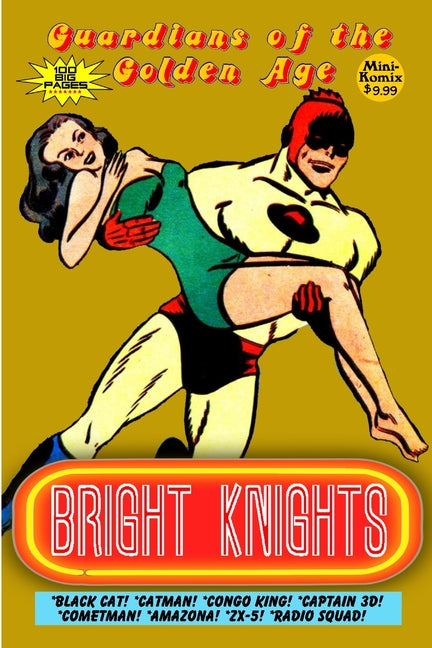 Guardians of the Golden Age: Bright Knights