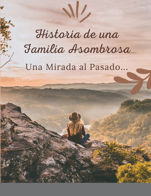 Historia de una Familia Asombrosa, Una Mirada al Pasado