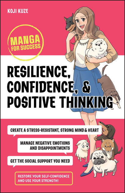 Resilience, Confidence, and Positive Thinking: Manga for Success