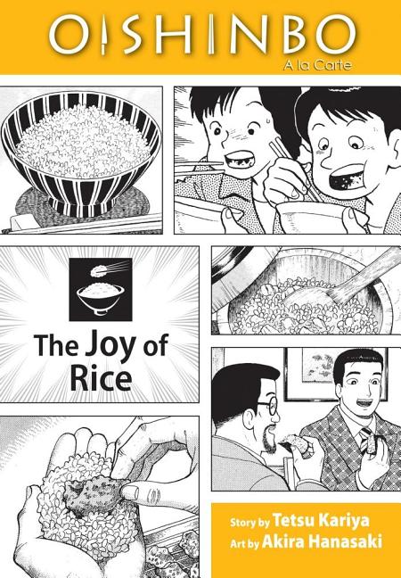 Oishinbo: The Joy of Rice, Vol. 6: a la Carte