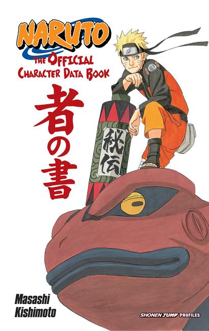 Naruto: The Official Character Data Book (Shonen Jump Profiles)