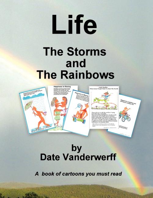 Life: The Storms and The Rainbows