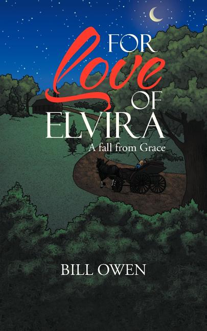 For Love of Elvira: A fall from Grace