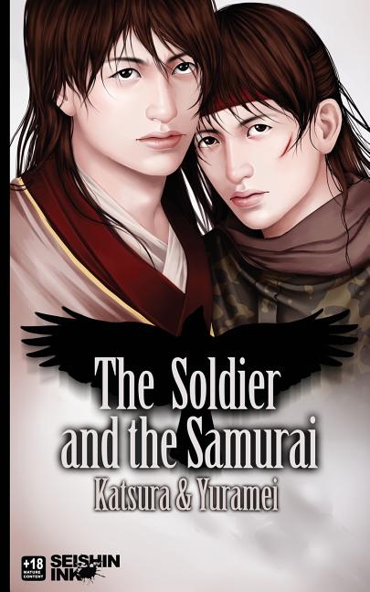 The Soldier and the Samurai: (Yaoi Novel)