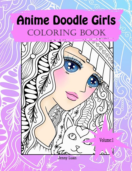 Anime Doodle Girls: Coloring Book