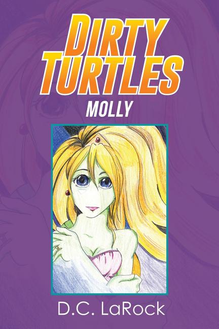 Dirty Turtles: Molly