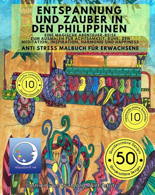 ANTI STRESS Malbuch für Erwachsene: Entspannung und Zauber in den Philippinen - Eine Magische Reise zum Ausmalen für Achtsamkeit, Ruhe, Zen Meditation