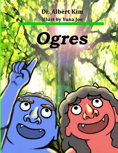 Ogres (color version): A story of friendship