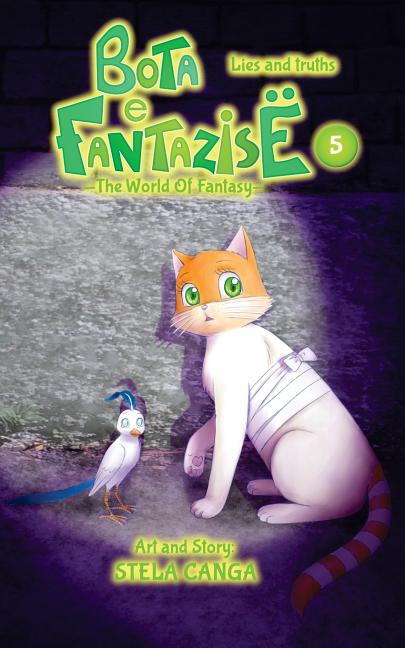 Bota e Fantazise (The World Of Fantasy): chapter 05 - Lies and truths