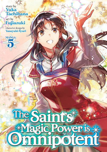 The Saint's Magic Power Is Omnipotent (Manga) Vol. 5