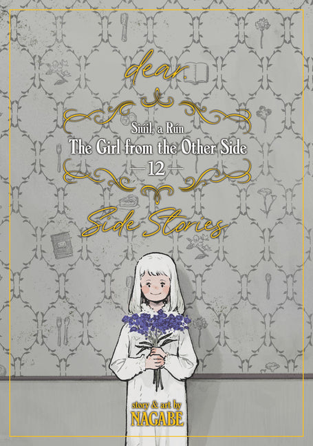 The Girl from the Other Side: Siúil, a Rún Vol. 12 - [Dear.] Side Stories