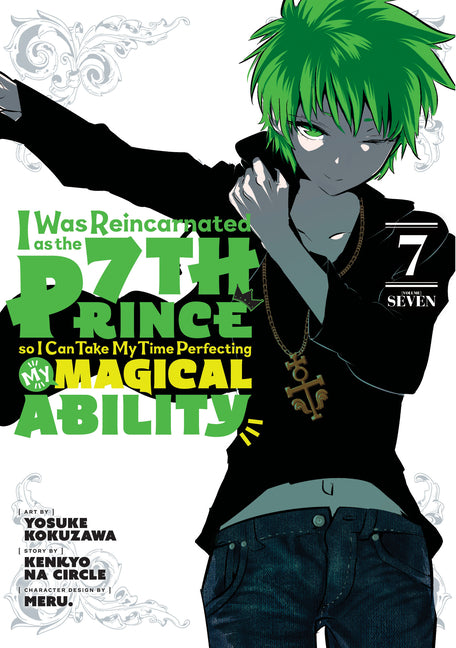 I Was Reincarnated as the 7th Prince So I Can Take My Time Perfecting My Magical Ability 7