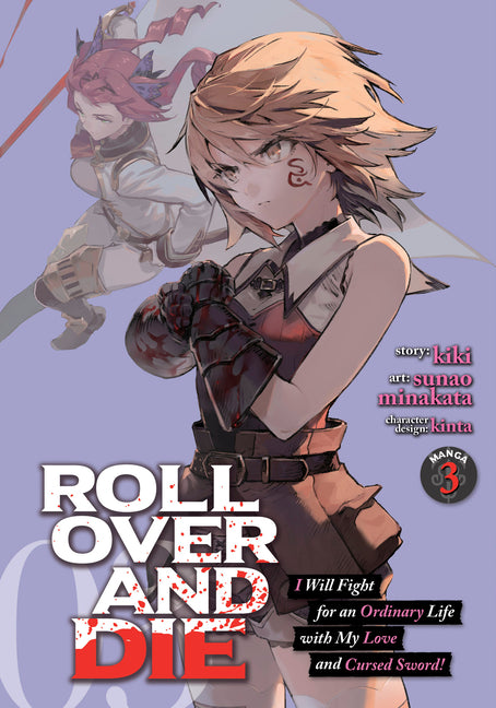 Roll Over and Die: I Will Fight for an Ordinary Life with My Love and Cursed Sword! (Manga) Vol. 3