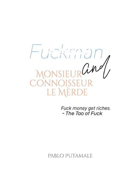 Fuckman and Monsieur Connoisseur le Mèrde