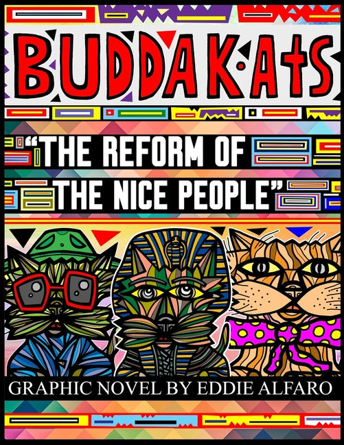 The Reform of the Nice People: The BuddaKats