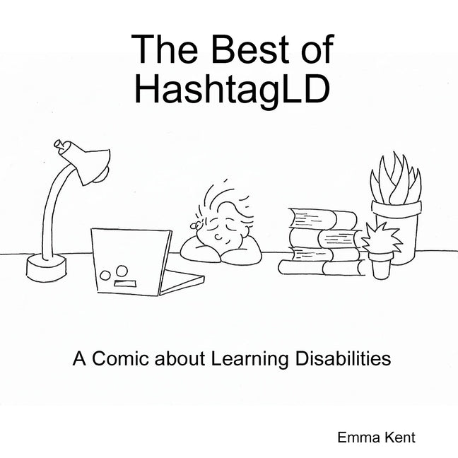 The Best of HashtagLD: A Comic about Learning Disabilities