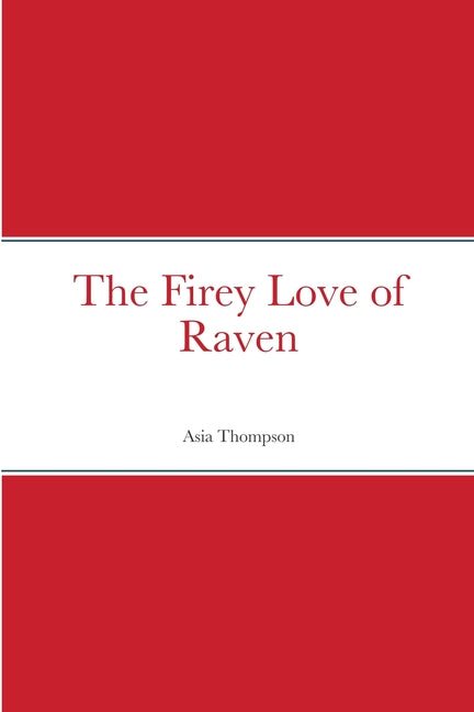 The Firey Love of Raven