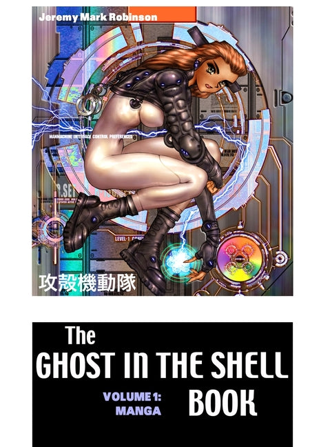 The Ghost in the Shell Book: Volume 1: Manga