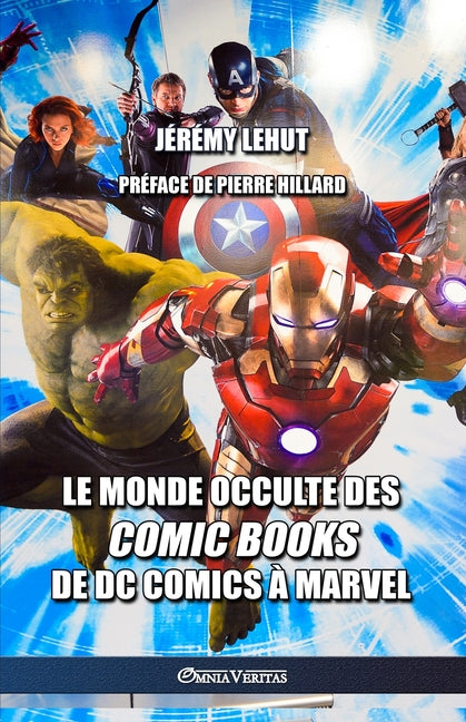 Le monde occulte des comic Books: de DC Comics à Marvel