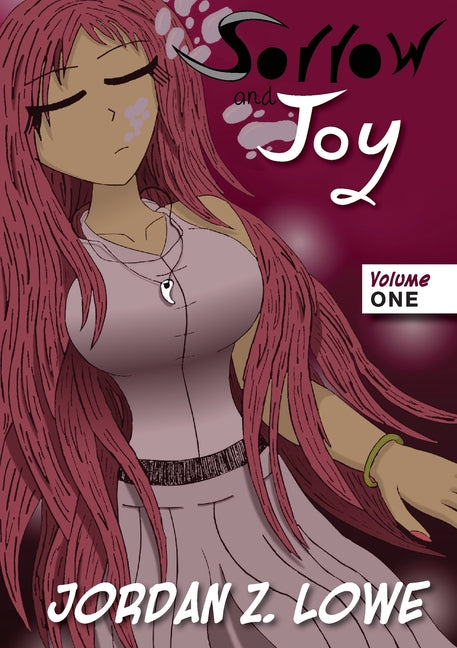 Sorrow and Joy: Volume One