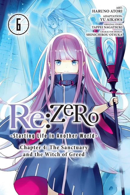 RE: Zero -Starting Life in Another World-, Chapter 4: The Sanctuary and the Witch of Greed, Vol. 6 (Manga): Volume 6